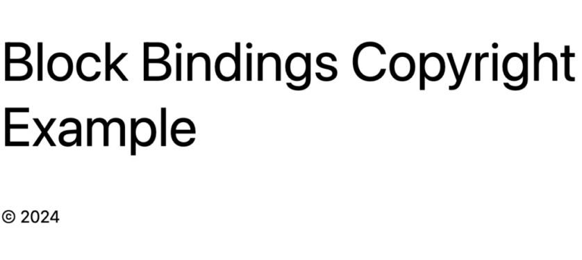 標(biāo)題為“塊綁定版權(quán)示例”的帖子的屏幕截圖; 內(nèi)容中有一個(gè)版權(quán)符號(hào)和2024年。