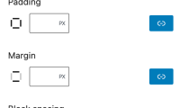 WordPress 6.1 引入了填充、邊距和塊間隙的預(yù)設(shè)值